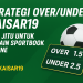 Strategi Over/Under Kaisar19: Tips untuk Pemain Sportbook Online